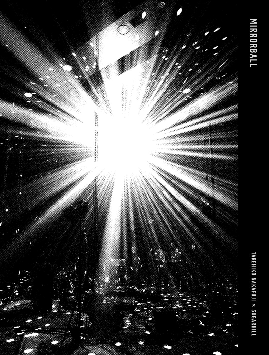 MIRRORBALL — A “Phenomenon”: Takehiko Nakafuji × SUGARHILL